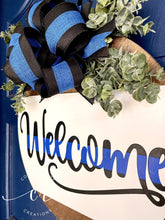 Load image into Gallery viewer, Welcome Blue Line Door Hanger / Police Welcome Sign / Blue Line Door Sign