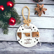 Load image into Gallery viewer, Miles Don't Matter Custom Ornament