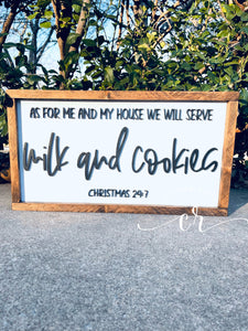 Milk and Cookies Christmas 24:7 Sign / Christmas Sign / Farmhouse Decor