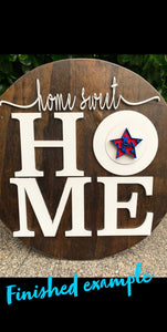 Home Sweet Home Laser Cut Interchangeable Sign DIY